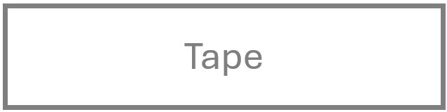 Tape